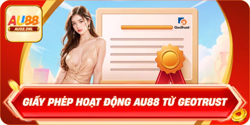 Giấy phép hoạt động AU88 từ GEOTRUST